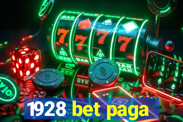 1928 bet paga